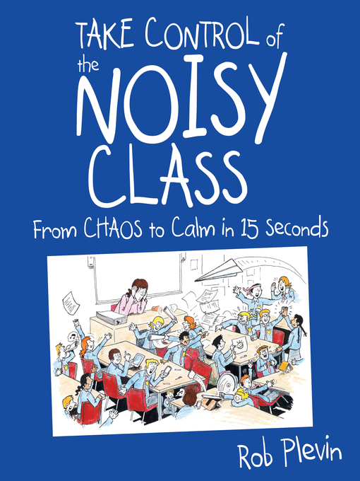 Title details for Take Control of the Noisy Class by Rob Plevin - Available